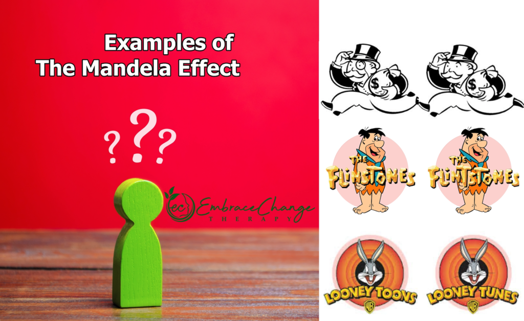 Examples of the Mandela Effect Embrace Change Therapy
