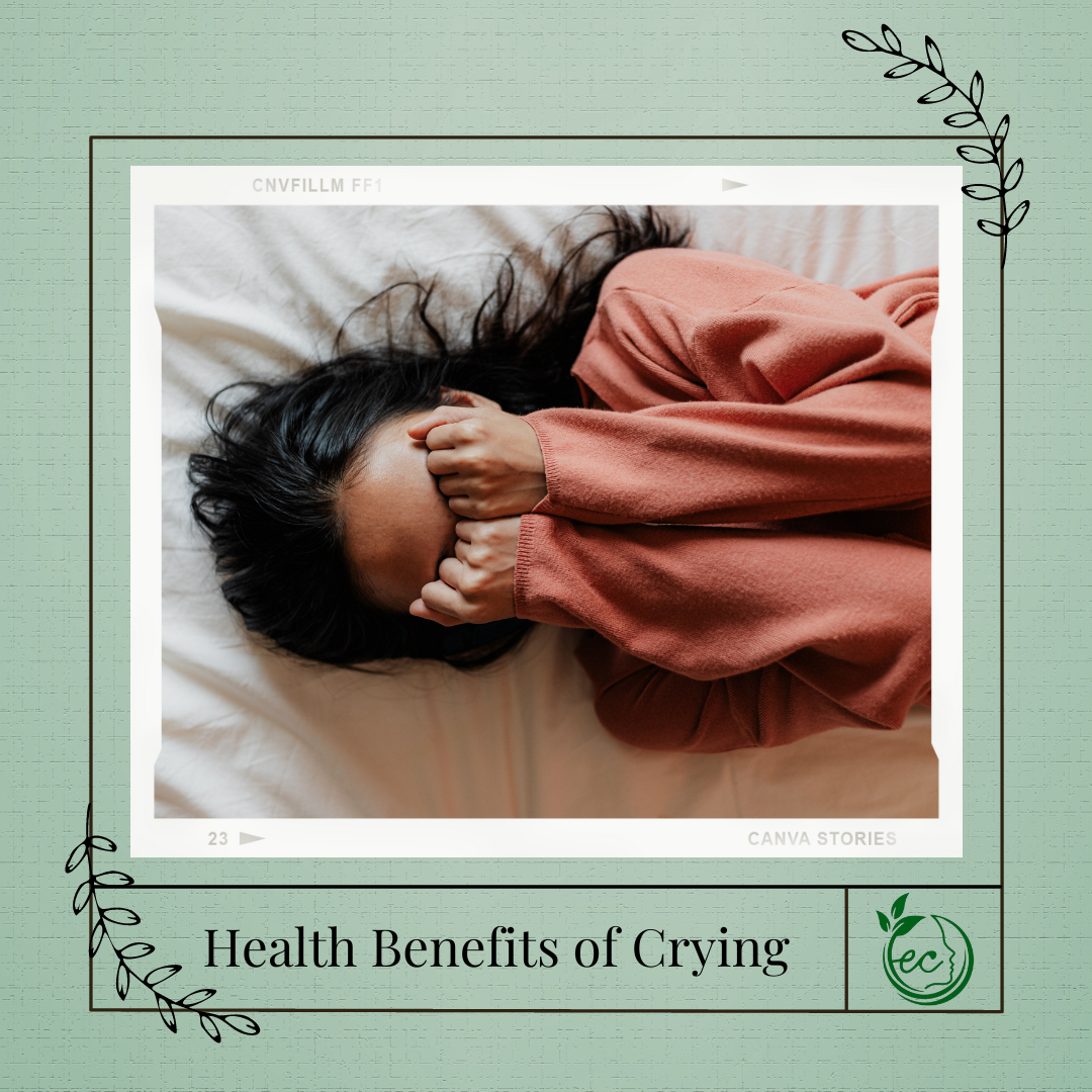 The Many Health Benefits Of Crying - Embrace Change Therapy